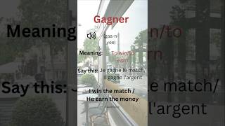 Gagner meaning in French 🇫🇷 (easy explanation)#frenchverb #gagner#languagelearning #learnfrenchdaily