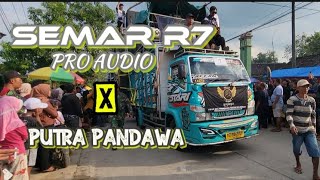 SEMAR R7 Pro Audio🔊 Feat Putra Pandawa‼️ Semar Mode Mewah Poll Gaes 👍🏻🔥 KedungWaru Blora