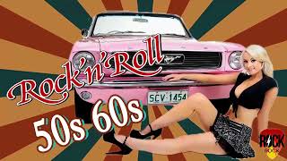 Best Classic Rock And Roll Of 50s 60s - Top Oldies Rock &#39;N&#39; Roll Of 50s 60s