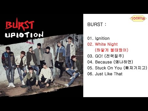 Full Album] UP10TION (업텐션) - BURST [5th Mini Album] - YouTube