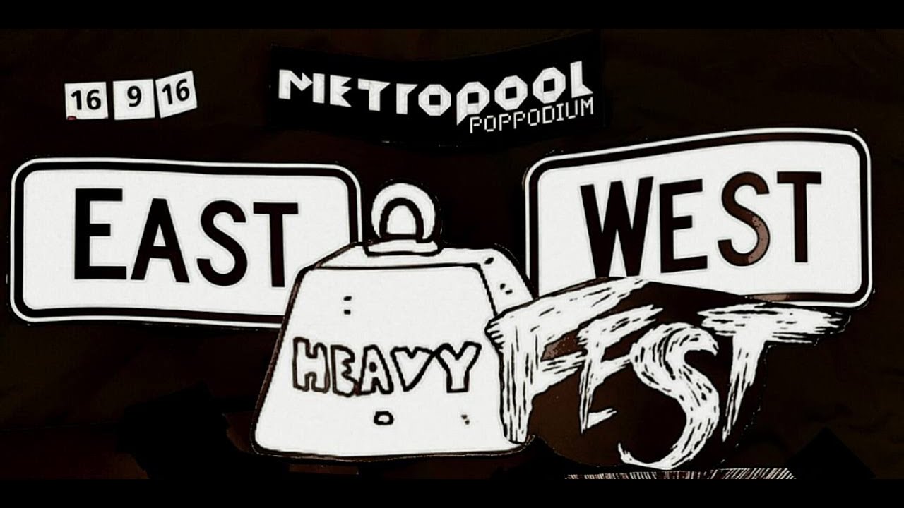 East West Heavy Fest (promo) 2016 @ Poppodium Metropool, Hengelo (NL)
