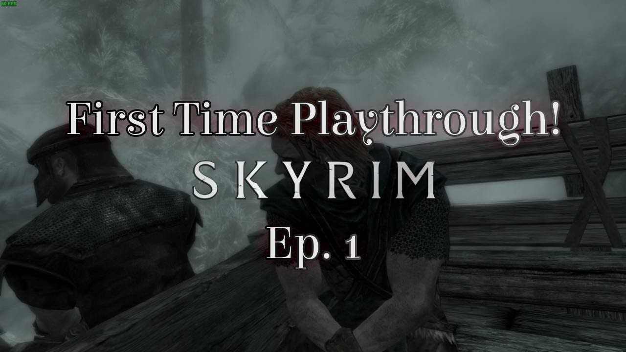 Skyrim First Ever Playthrough! - ep. 1 - Finding Our Way - YouTube