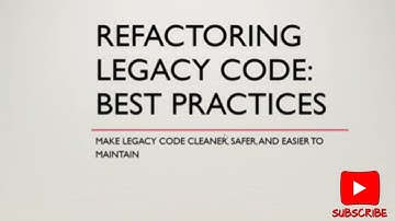 Refactoring Legacy Code : Best Practices  #developer