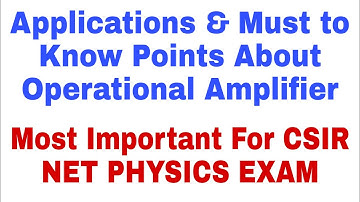 Operational Amplifier | Applications | Most Important For CSIR NET PHYSICS EXAM