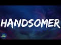 Russ - HANDSOMER (Remix) (lyrics)