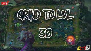 LOL Grind to LVL 30 *Live Stream* [Test Stream #09]