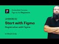 Lesson 02 - Registration with Figma, Figma for Beginners, Complete Course in Hindi and Urdu