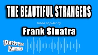 Watch Frank Sinatra The Beautiful Strangers video