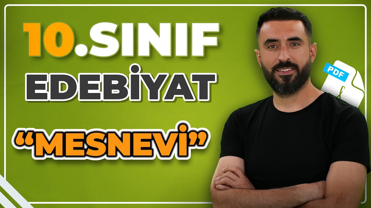 MESNEVİ KONU ANLATIMI / 10.Sınıf Edebiyat 3.TEMA: Dünden Bugüne / 2026