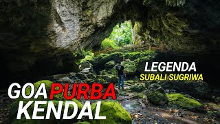 EXPLORE GOA PURBA LEGENDA SUBALI SUGRIWA DI TENGAH HUTAN KENDAL