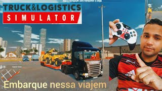 Truck and Logístic. game play, caminhão novo na área 🤩🔥 Vamos viaja nessa jornada! 👍👊