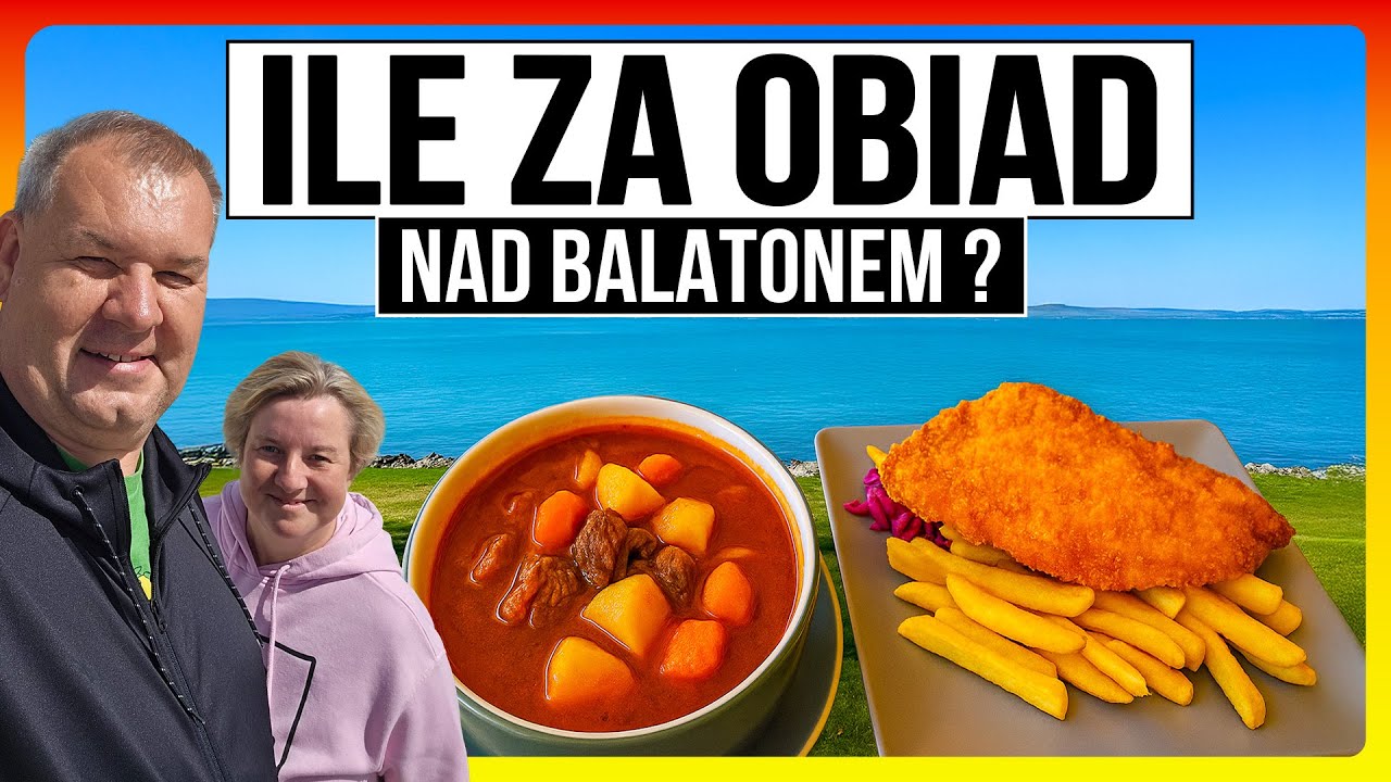 Jedzenie nad Balatonem – Taniej Niż w Polsce? Idziemy na typowy Węgierski Obiad