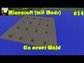 Minecraft (mit Mods) - Folge 34 - Ein neuer Wald