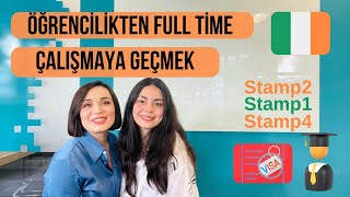 İrlandaya Öğrenci Olarak Gelip Full Time Çalışma Izni Almak