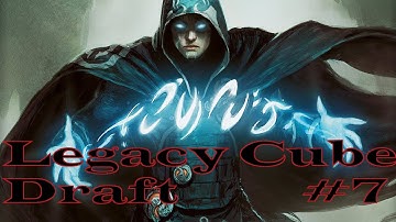 Legacy Cube Draft #7: Match 2