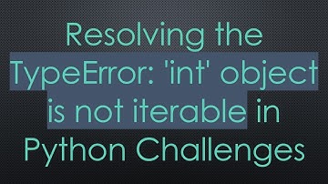 Resolving the TypeError: 