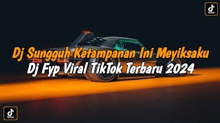 DJ SUNGGUH KETAMPANAN INI BENAR BENAR MEYIKSAKU | DJ FYP VIRAL TIKTOK TERBARU MENGKANE 2024