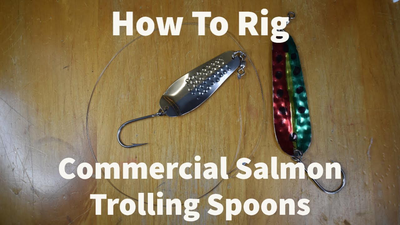 Rigging Commercial Salmon Spoons 