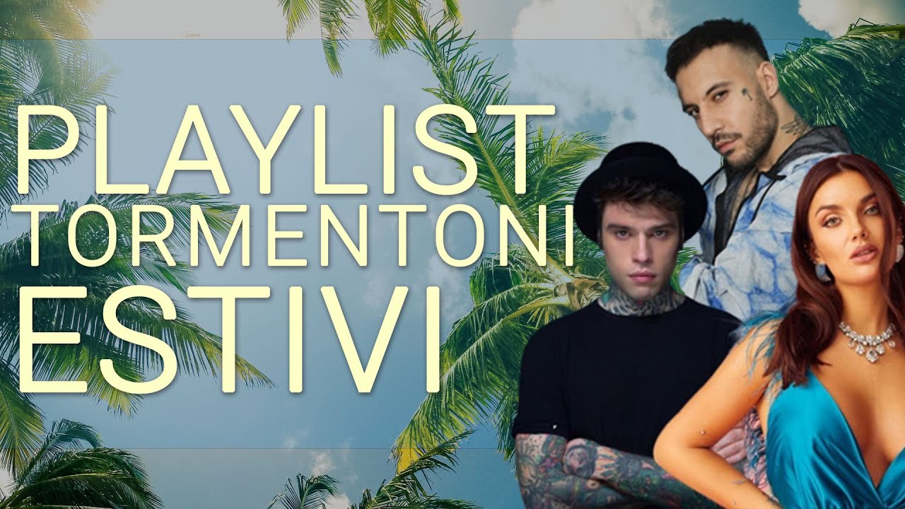 LA PLAYLIST DEI TORMENTONI ESTIVI 🌞⛱️🕶️