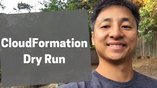How Cloudformation Works Tutorial Part 4 Change Sets Is Dry Run