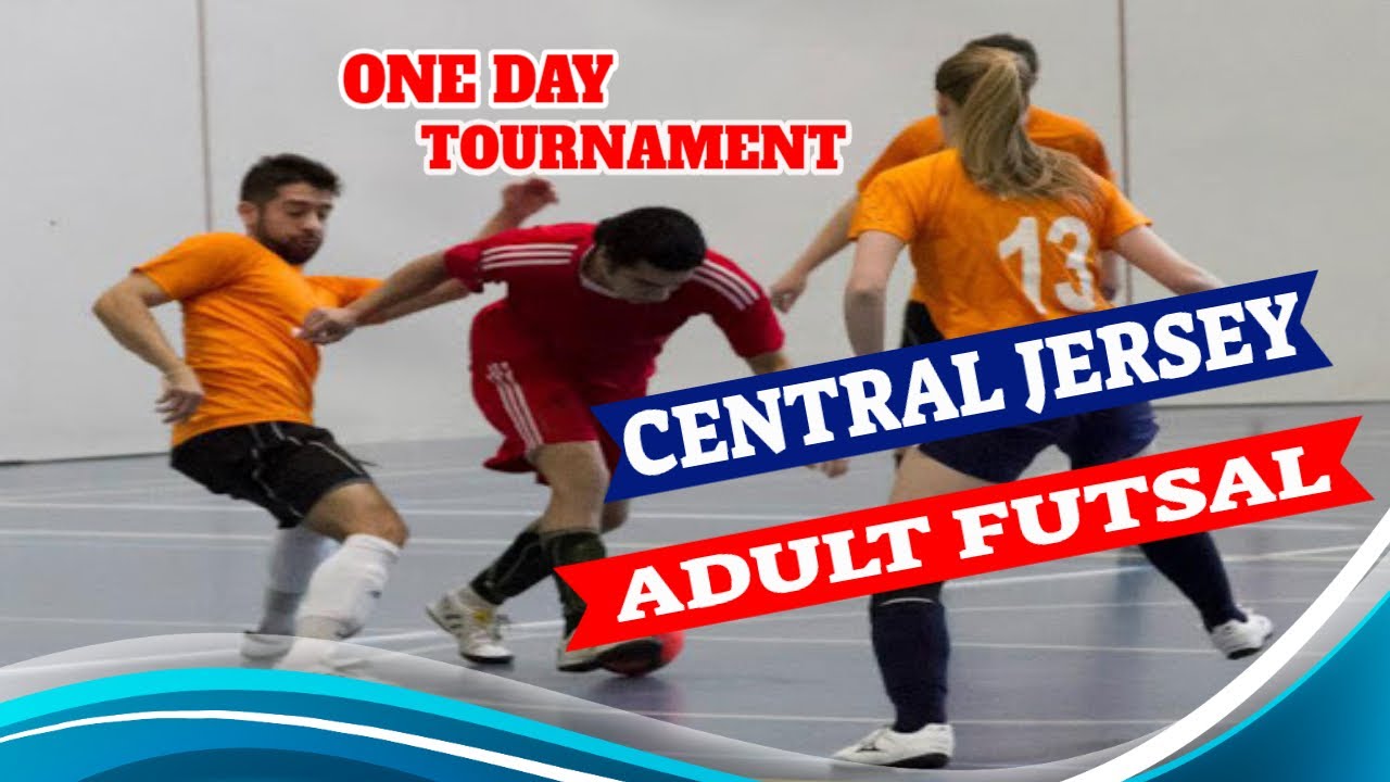 Central Jersey Futsal Adult One Day Tournament