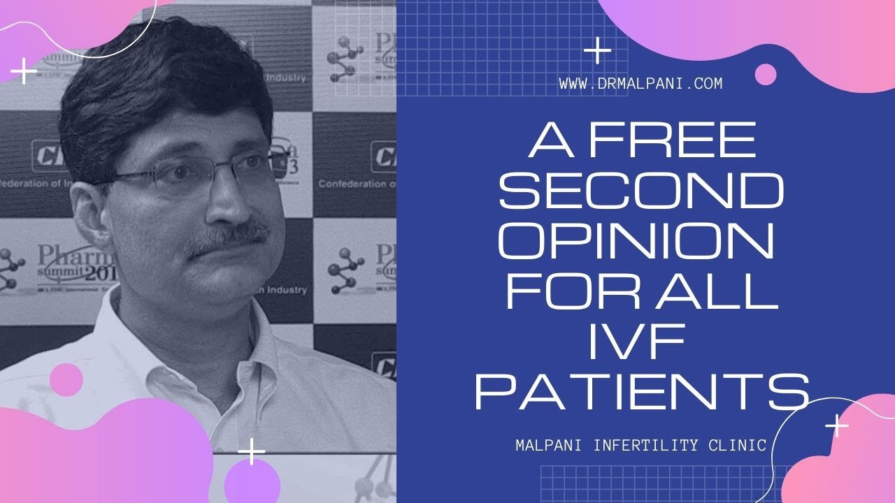 Ivf Video Free Second Opinion For All Ivf Patients