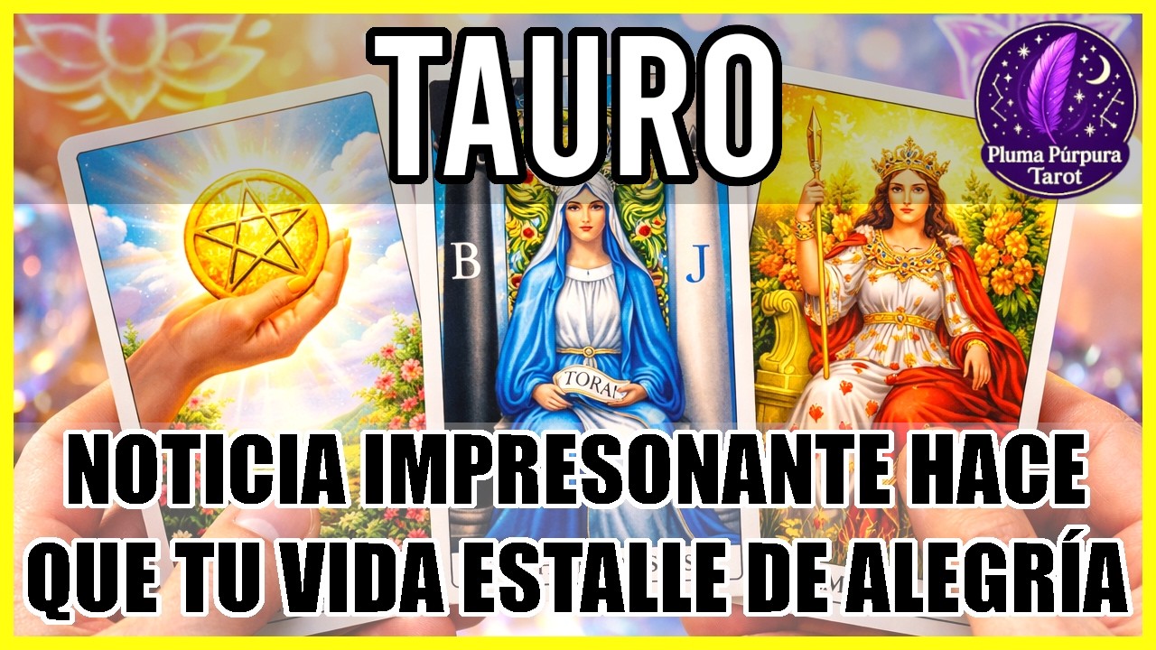 Tauro  ☘️ Maravillosa Noticia Lo Supera Todo! Sentirás La Felicidad Mas Fuerte! ☘️ #Tauro