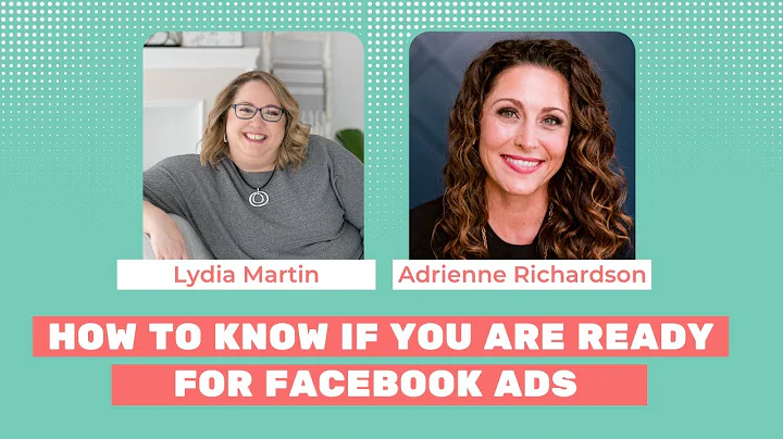 How to Know If You Are Ready for Facebook Ads with...