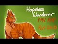 Hopeless Wanderer PMV MAP part 22+23 (Warriors)