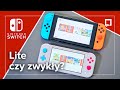 Nintendo Switch czy Switch Lite? Porównanie konsol