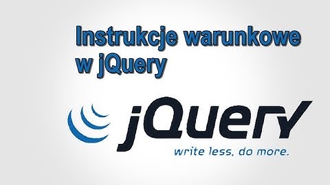 Kurs jQuery #8 - Instrukcje warunkowe