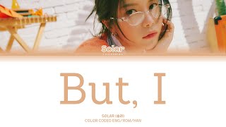 SOLAR (솔라) - But I (Color Coded Lyrics eng/rom/han)