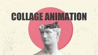 What is Collage Animation