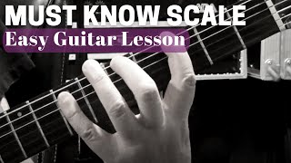 Put This Must Know Scale To Work For You Now (Easy Guitar Scale Lesson)