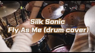 Bruno Mars/Anderson Paak/ Silk Sonic /Fly As Me/Drumcover