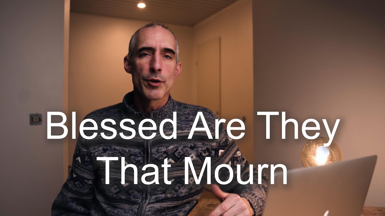 David Gearheart | The Sermon on the Mount 3: Blessed Are They That Mourn | Gearhearting Studios