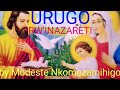URUGO RW INAZARETI Indirimbo Ya Modeste Nkomezamihigo Na Madame We Agnes Mbabarempore