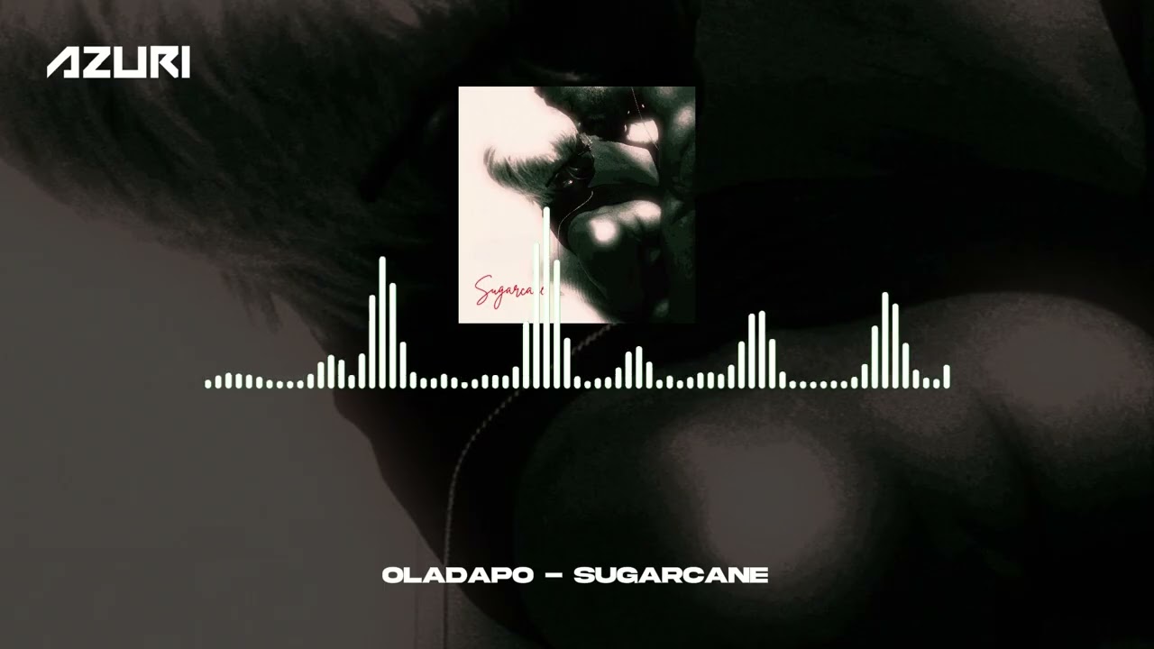 Guarda Oladapo - Sugarcane (Official Audio) su YouTube Guarda Oladapo - Sugarcane (Official Audio) su YouTube