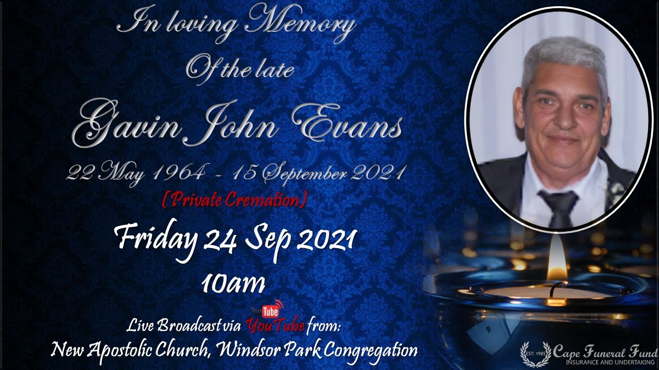 Funeral Service of the late Gavin John Evans - 24 September 2021 at 10