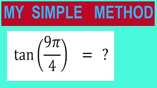 Find   trigonometry angle         tan⁡(9π/4)    =   ?