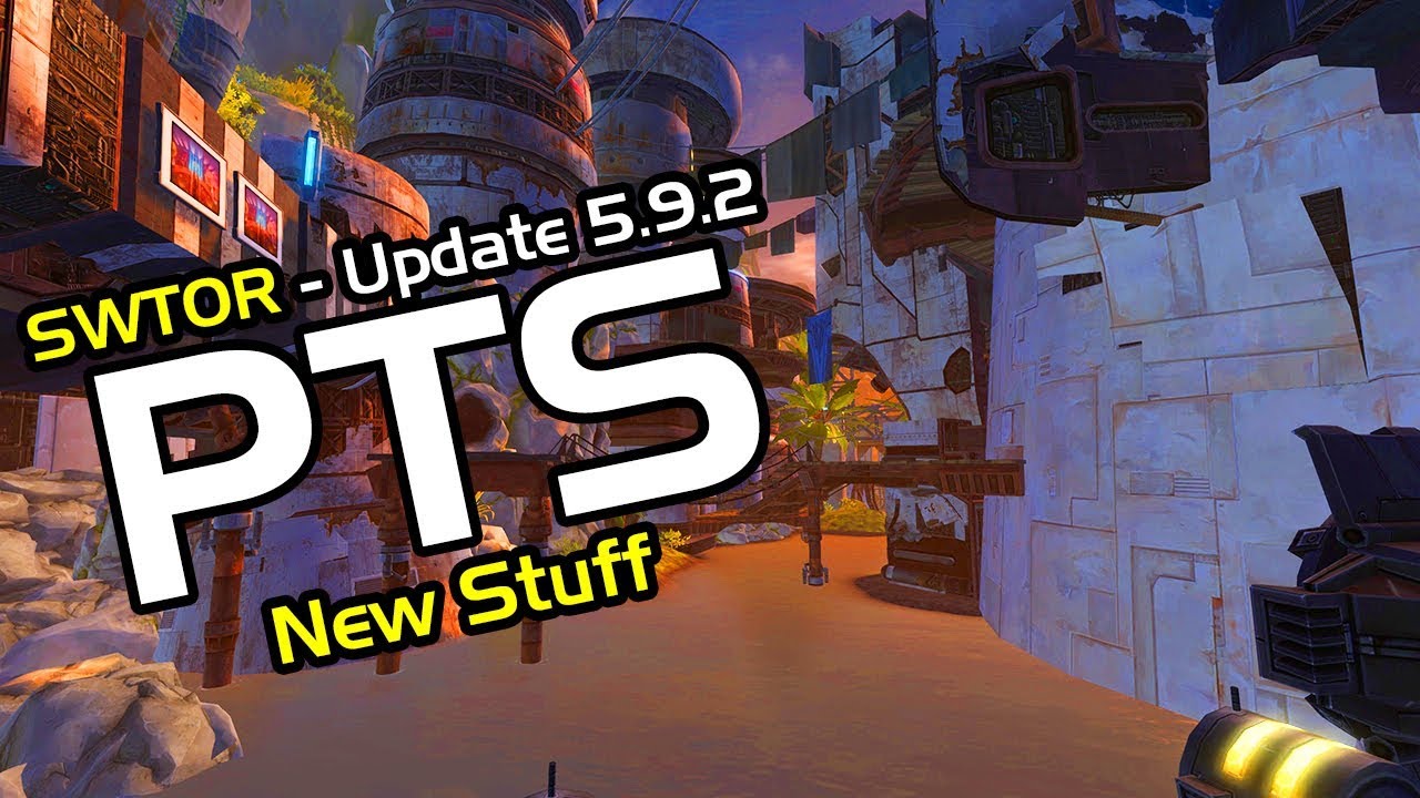 SWTOR - New PTS Stuff - Update 5.9.2