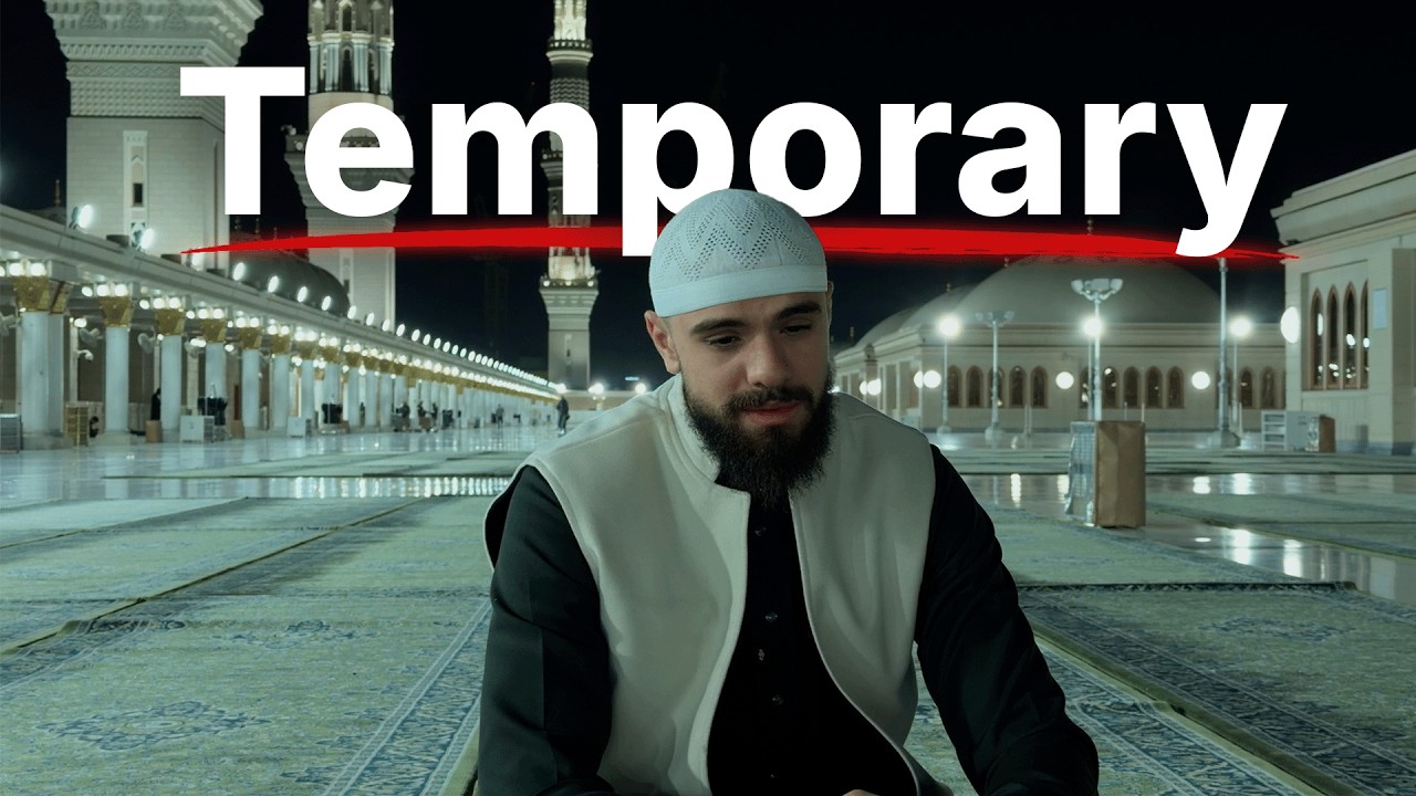 This World Is Temporary (A Reminder From Madinah)