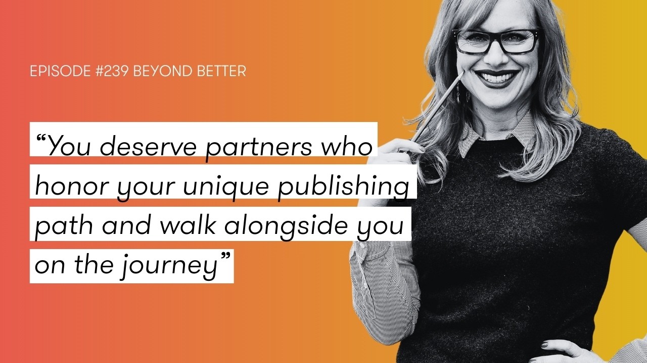 How to choose the right publishing partners (and honor your values)