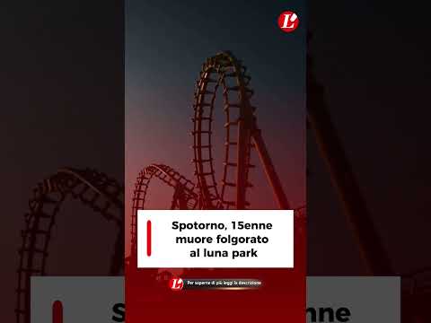Video Spotorno, 15enne muore folgorato al luna park