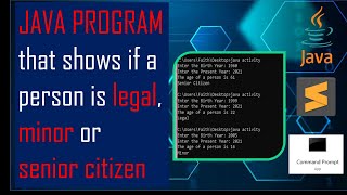Java Program: (Legal, Minor or Senior Citizen)
