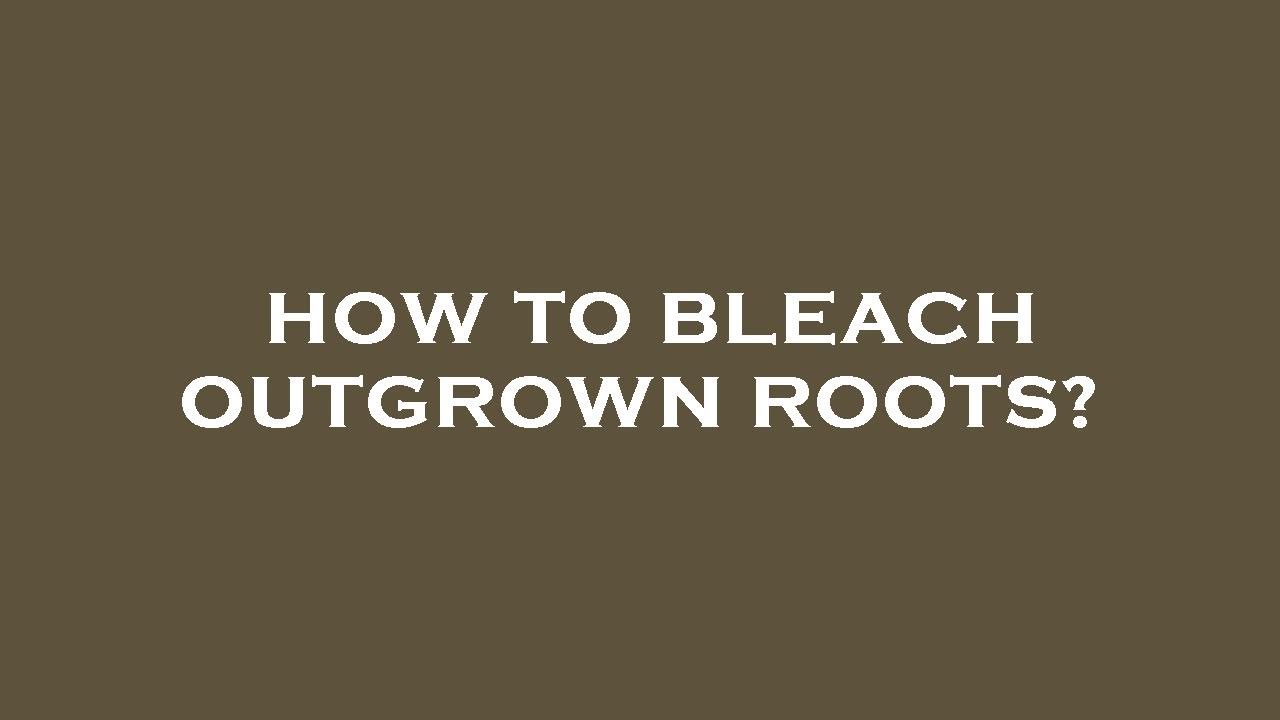 How to bleach outgrown roots? - YouTube