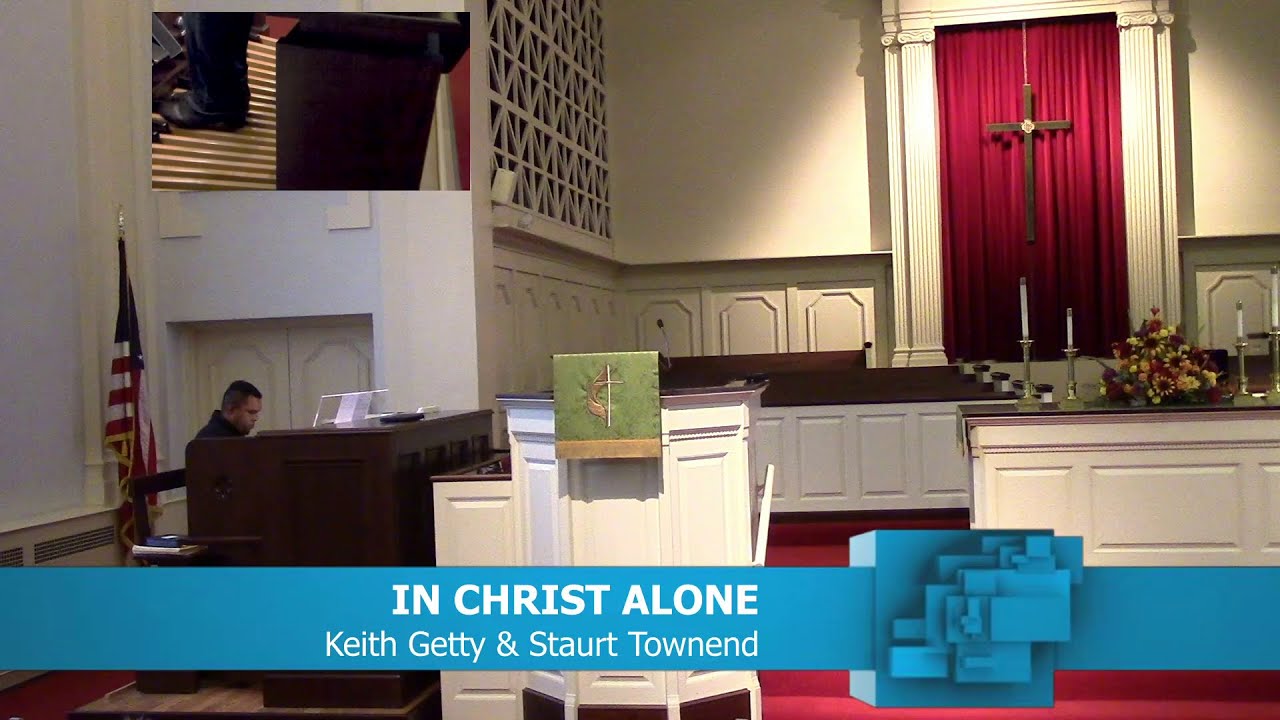 IN CHRIST ALONE, MY HOPE IS FOUND. Keith Getty and Stuart Townend - YouTube