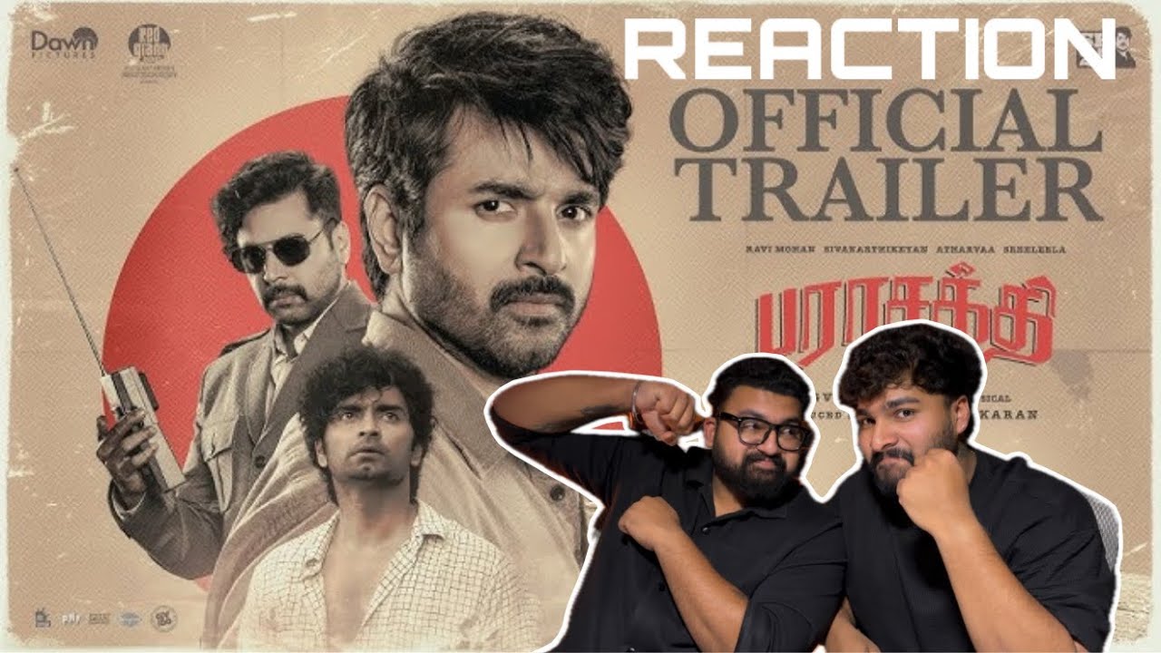 🔥 Parasakthi - Trailer REACTION🔥| Sivakarthikeyan | RaviMohan |Atharvaa|Sreeleela| Sudha Kongara|GVP
