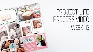 Project Life Process // Week 13 // Feed Your Craft