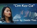 Cim Kuv Cia cover by: Deeda Thao (Song by: Jeeker Her)